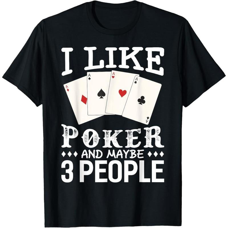Funny Poker I Like Poker And Maybe 3 People Poker T-Shirt made in usa Hoodie, Sweatshirt | UrbanDripWear.com