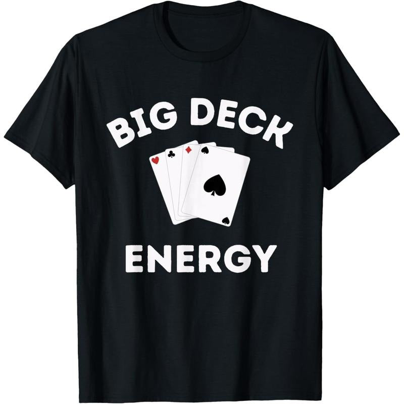 Funny Poker Shirt For Men- Las Vegas Shirt Big Deck Energy T-Shirt made in usa Hoodie, Sweatshirt | UrbanDripWear.com