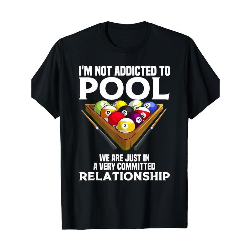 Funny Pool Player Gift For Men Cool Addicted To Billiards 100% CottonT-shirt made in usa Hoodie, Sweatshirt