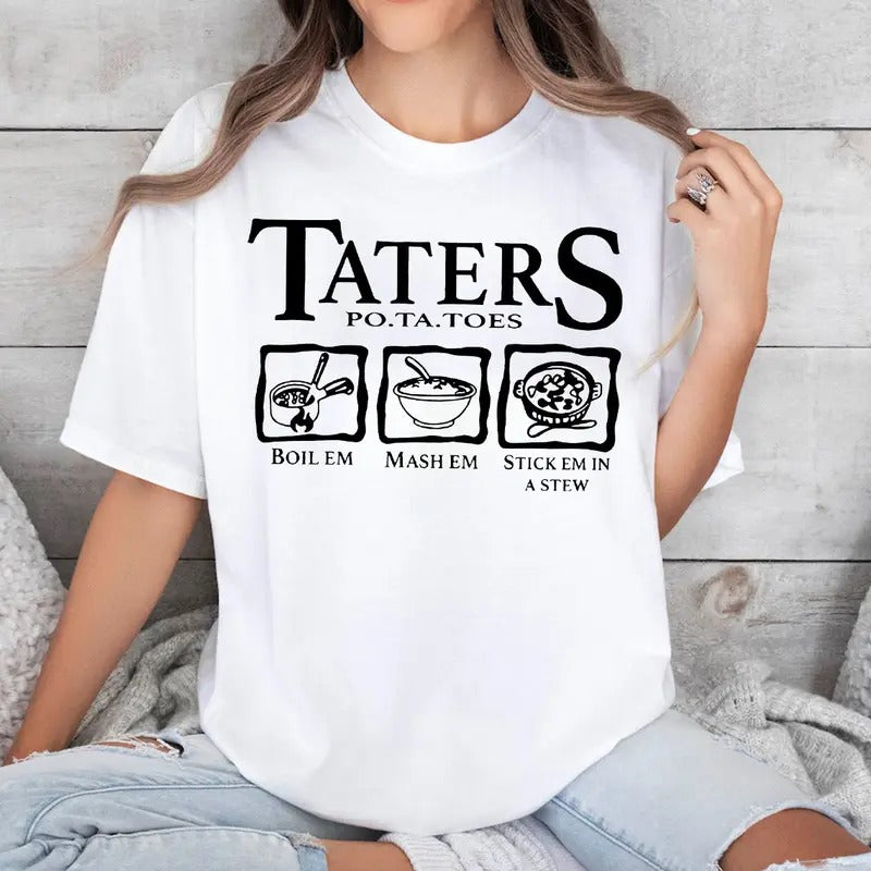 Funny Potatoes Shirt, Boil Em Mash Em Stick Em In a Stew Shirt, Movie Shirt Hoodie, Sweatshirt | UrbanDripWear.com