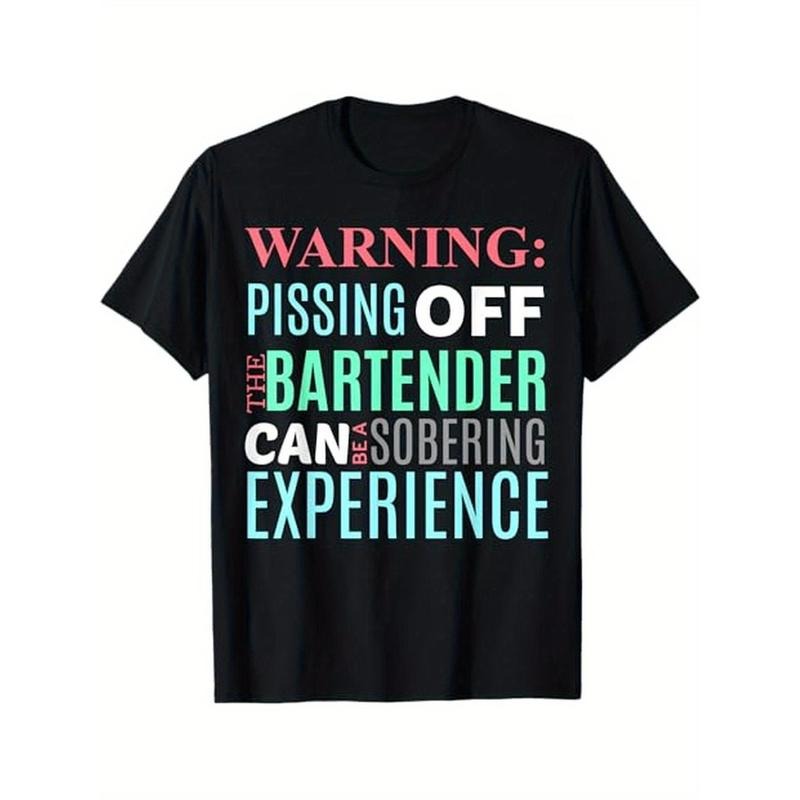 Funny Sarcastic Warning Don't Piss Off Bartender Pun TShirt T-Shirt, 100% Cotton, Halloween Thanksgiving Christmas Gift...