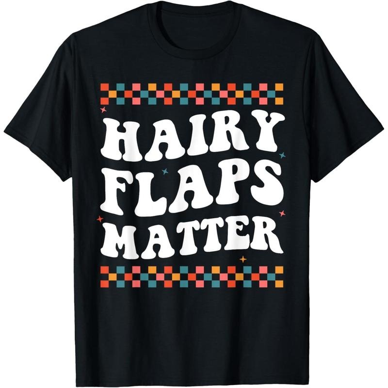 Funny Saying Inappropriate Rude Joke Hairy Flaps Matter T-Shirt made in usa Hoodie, Sweatshirt | UrbanDripWear.com