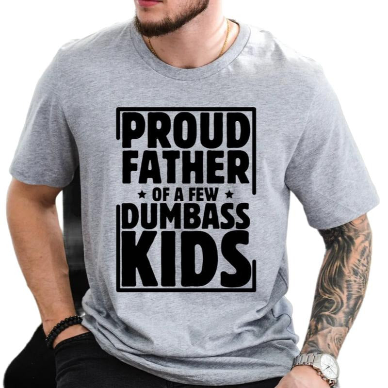 Funny Shirt For Dad, Proud Father Of A Few Dumbass Kids T Shirt, Fathers Day Gift From Wife, Cool Dad Shirt, Short Sleeve...