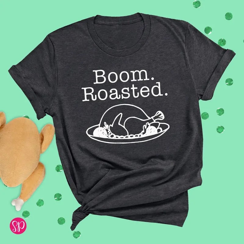 Funny Thanksgiving T-Shirt, Boom. Roasted. with Turkey Unisex Graphic Tee, Turkey Day Shirt for Adults Cotton Menswear...