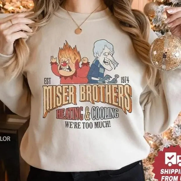 Funny The Year Without A Santa Claus Sweatshirt, Miser Brothers Hoodie, We Are Too Much Shirt | UrbanDripWear.com