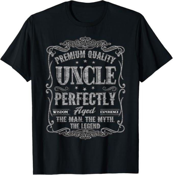 Funny Uncle Shirts, Gifts For Uncle, Uncle Perfectly Aged Vintage The Man The Myth The Legend T-Shirt