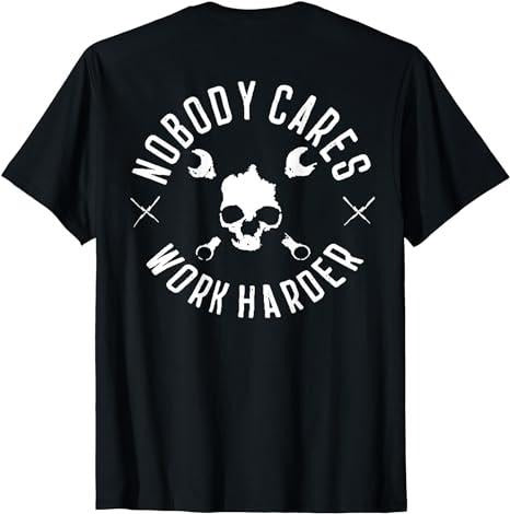 Funny Work Shirts, Nobody Cares Work Harder T-Shirt Menswear Casual Cotton Hoodie, Sweatshirt | UrbanDripWear.com