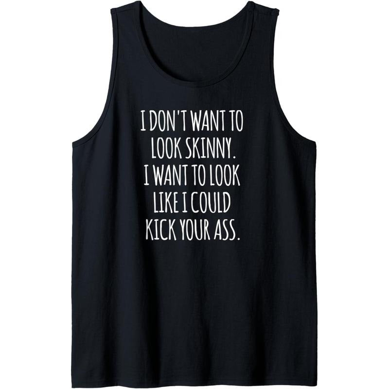 Funny Workout Shirt I Don't Want to Look Skinny Tank Top made in usa Hoodie, Sweatshirt | UrbanDripWear.com