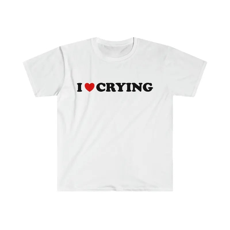 Funny Y2k Tshirt I Love Heart Crying 2000's Style Meme Tee Gift Shirt  T-shirt, sweater and Hoodie Sweatshirt
