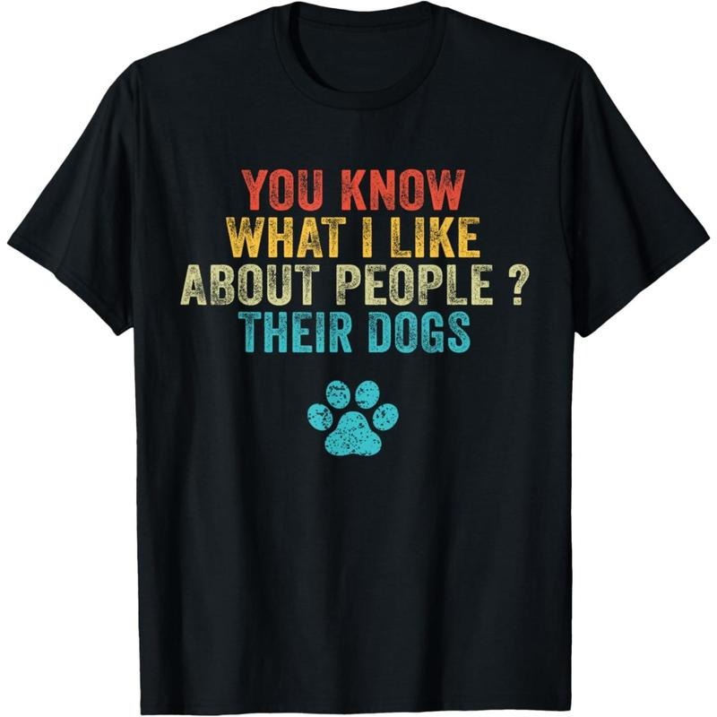 Funny You Know What I Like About People Their Dogs Dog Lover T-Shirt.made in usa Hoodie, Sweatshirt | UrbanDripWear.com