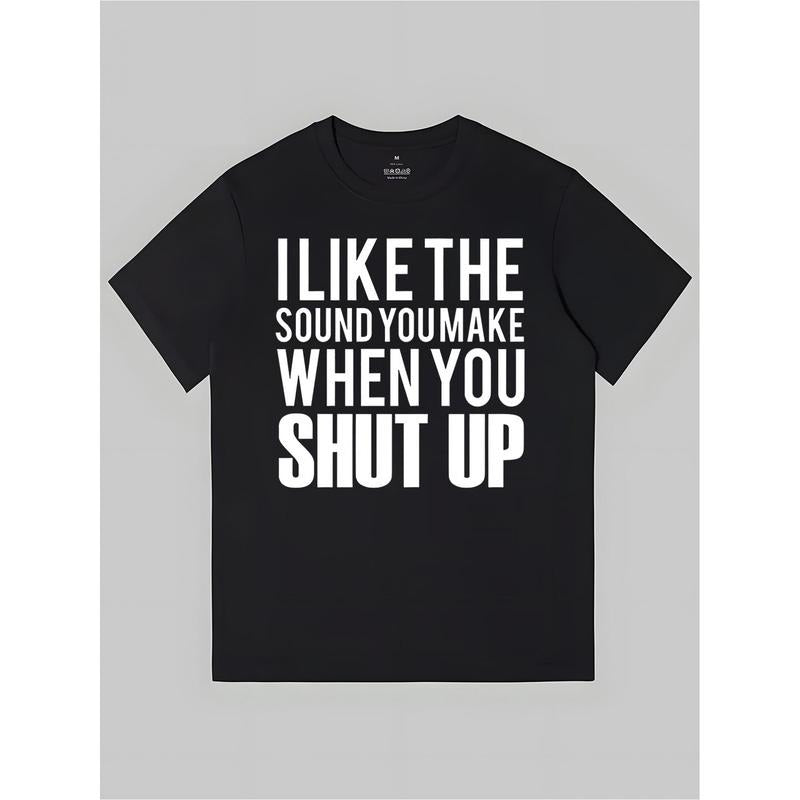 Funny saying Shut Up Print, Summer Comfortable Casual Cotton T Shirt Made in USA Hoodie, Sweatshirt | UrbanDripWear.com