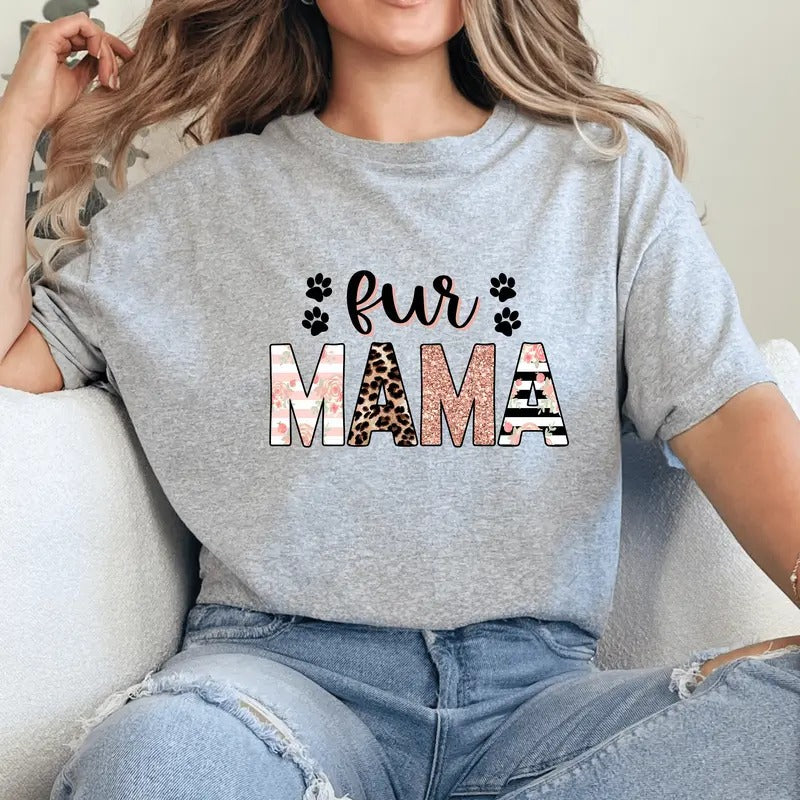 Fur Mama Casual Everyday T-Shirt.  Perfect Gift for Cat and Dog Owners Hoodie, Sweatshirt | UrbanDripWear.com