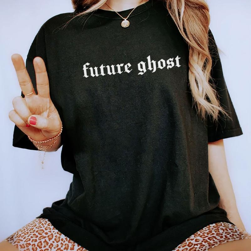 Future Ghost Shirt, Funny Mama Tee, Ghost To Be Graphic Printed Tee Women, Sarcastic Funny Adult Unhinged Shirt, Ghost...