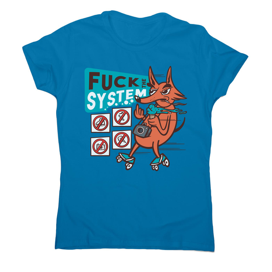 Fxck the system women's t-shirt