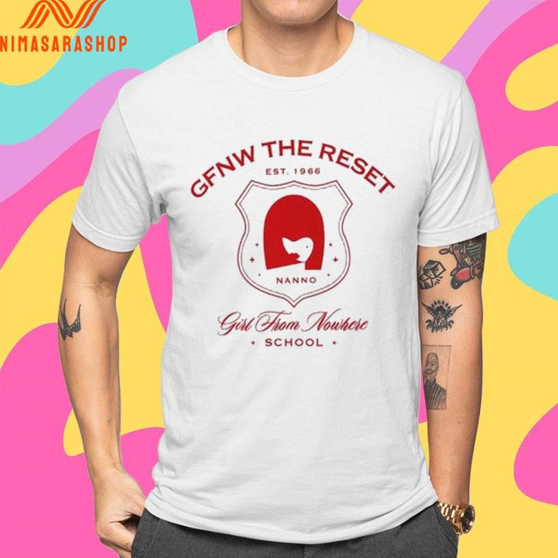 GFNW The Rest Girl From Nowhere School Est 1966 Shirts