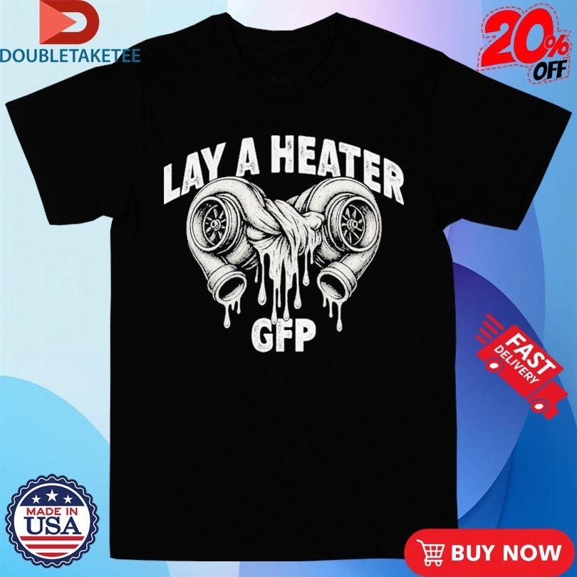 Gabe Farrell Productions Lay A Heater Twins Shirts