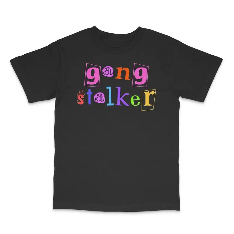 Gang Stalker Custom Printed T-Shirt Hoodie, Sweatshirt | UrbanDripWear.com