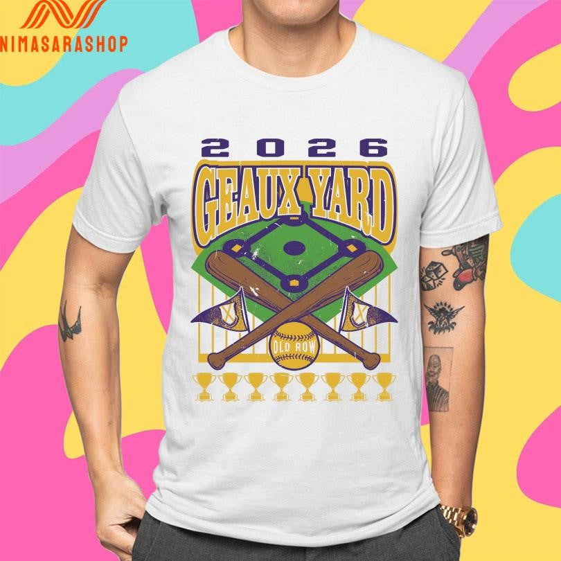 Geaux Yard 2026 Baseball Shirts