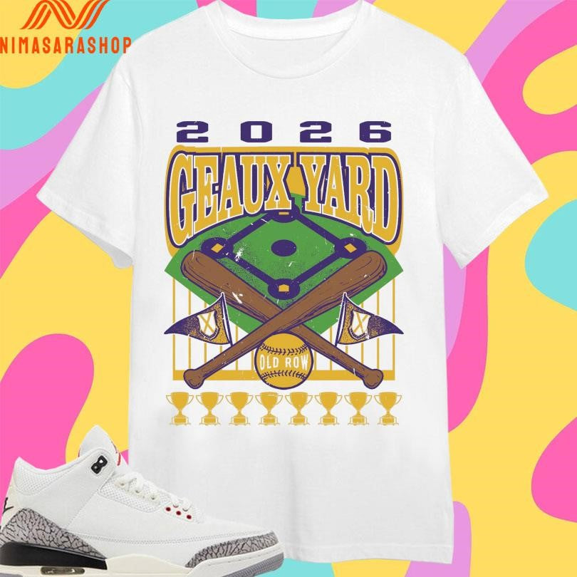Geaux Yard 2026 Baseball Shirts