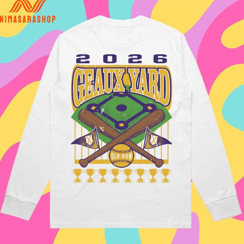 Geaux Yard 2026 Baseball Shirts