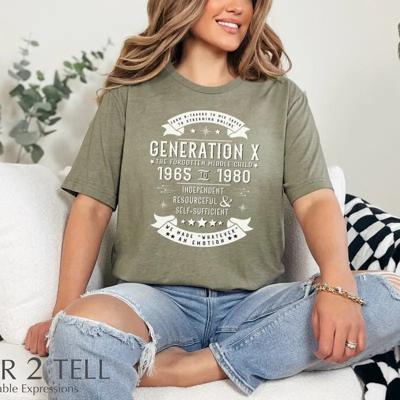 Generation X The Forgotten Middle Child Tee Unique Generation X Shirt Gift For Independent Generation X Lovers T Shirt...