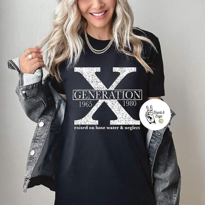 Generation X raised on hose water and neglect  T-shirt, sweater  Hoodie Sweatshirt | UrbanDripWear.com