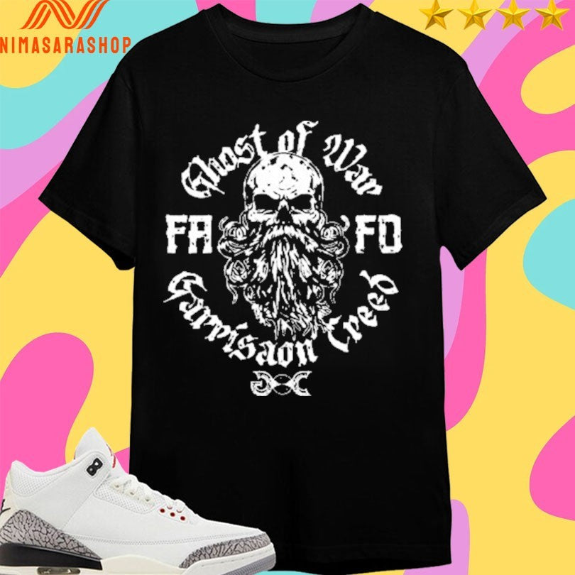 Ghost Of War Fa Fd Garrisaon Creed Shirts
