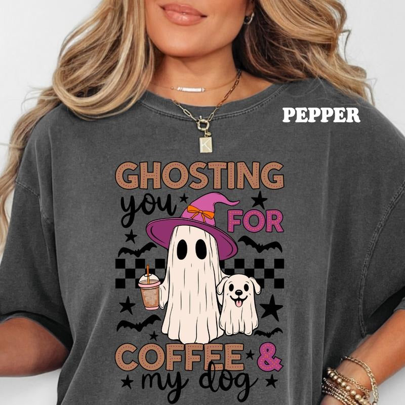 Ghosting You For Coffee and My Dog Halloween Shirt ~ Unisex Apparel Relaxed Fit Printed In The USA Clothing Womenswear...