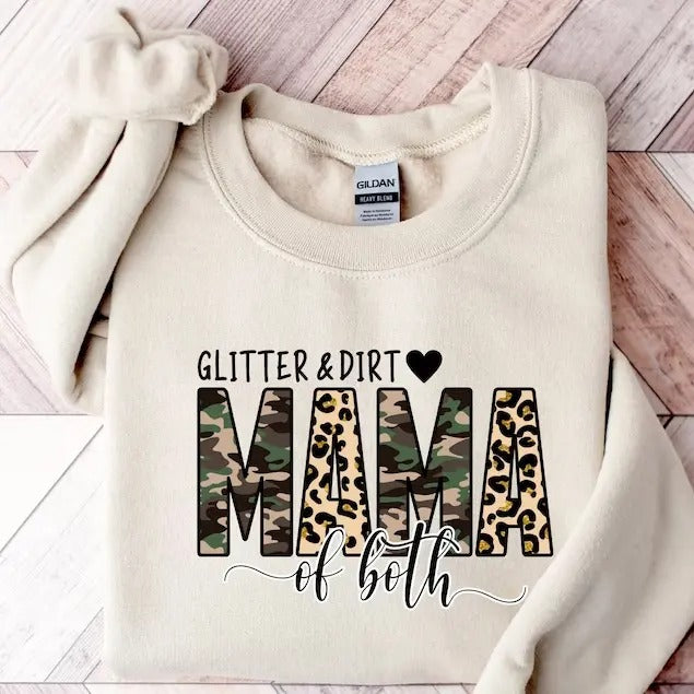 Glitter And Dirt Mama Of Both Sweatshirt, Hoodie, T-Shirt | UrbanDripWear.com