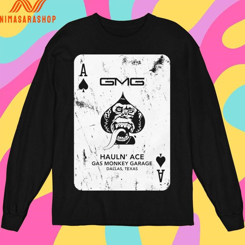 Gmg Hauln’ Ace Gas Monkey Garage Dallas Texas Shirts
