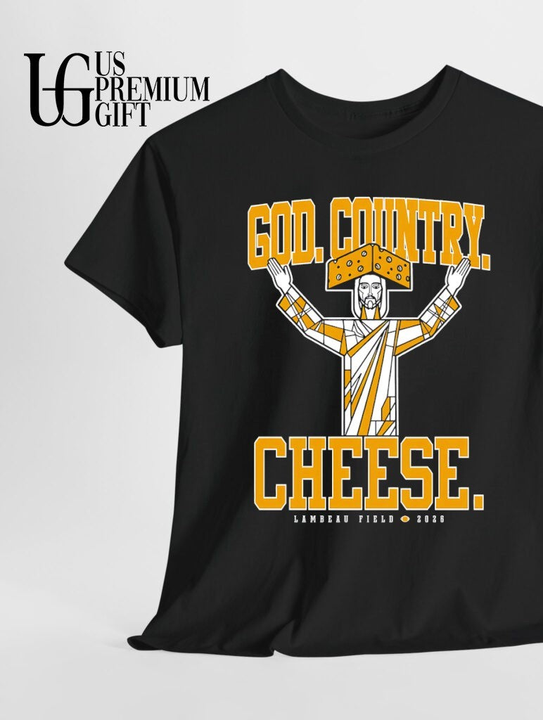 God Country Cheese Green Bay Packers Lambeau Field 2026 shirt