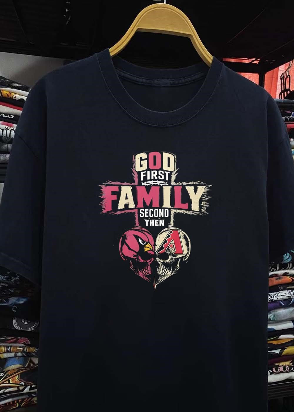 God First Family Second Then Arizona Cardinals Arizona Diamondbacks Skull shirt