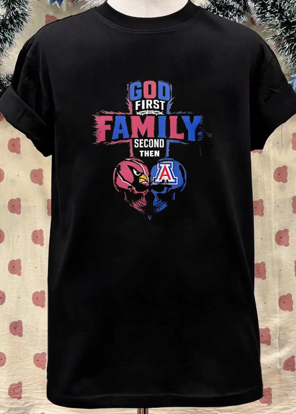 God First Family Second Then Arizona Cardinals Arizona Wildcats Skull shirt