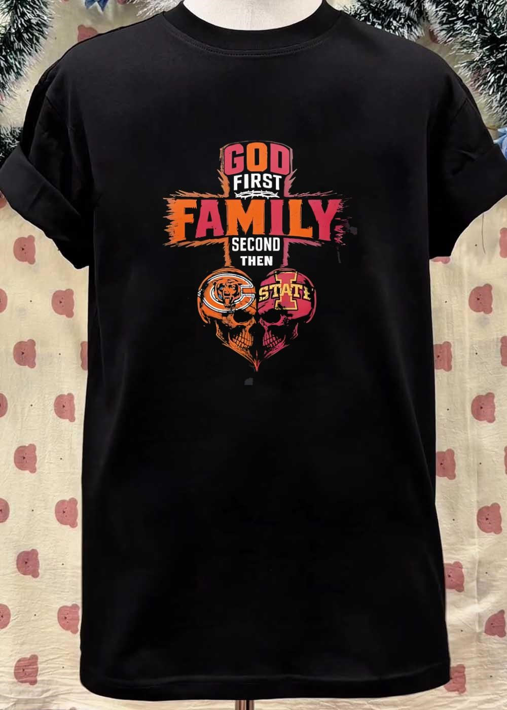 God First Family Second Then Bears Iowa State Skull shirt