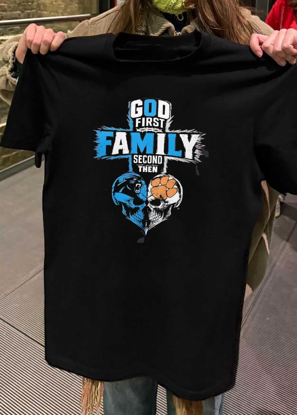 God First Family Second Then Carolina Panthers Clemson Tigers Skull shirt