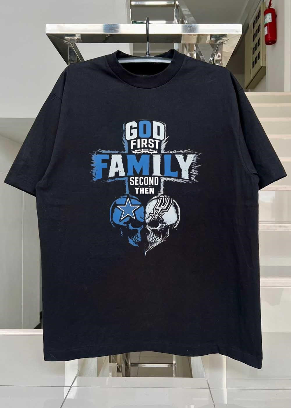 God First Family Second Then Dallas Cowboys San Antonio Spurs Skulls shirt