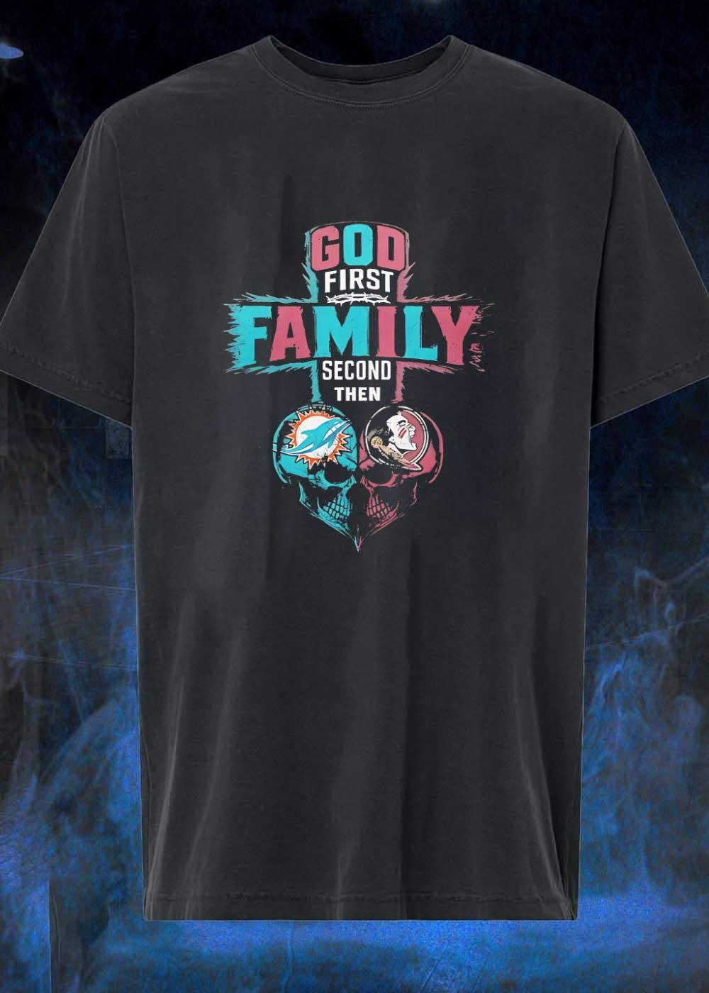 God First Family Second Then Miami Dolphins Florida State Seminoles Skull shirt