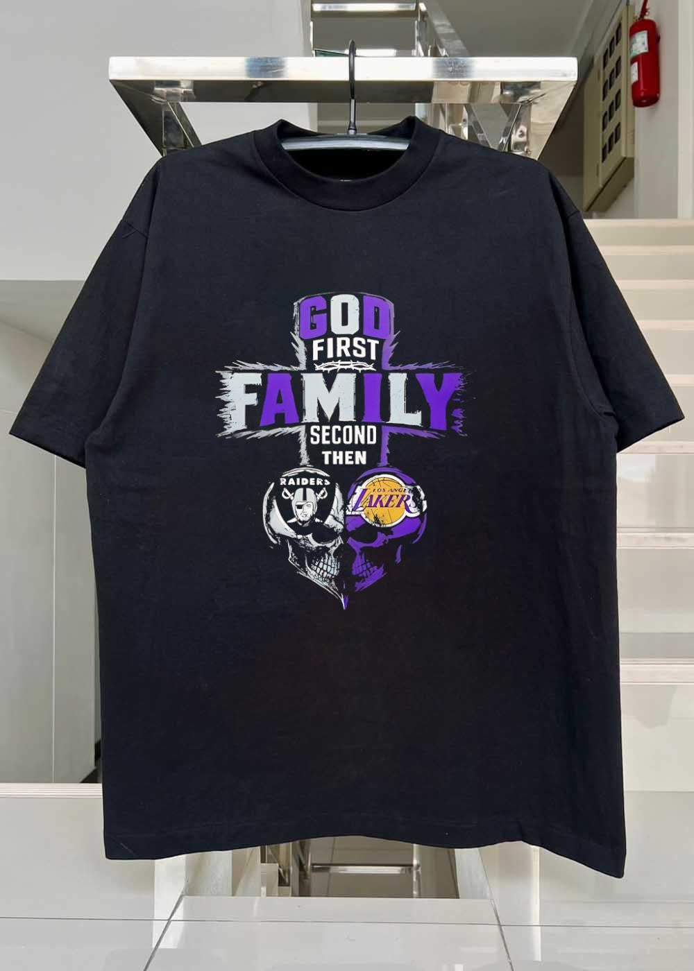 God First Family Second Then Raiders Los Angeles Lakers Skulls shirt