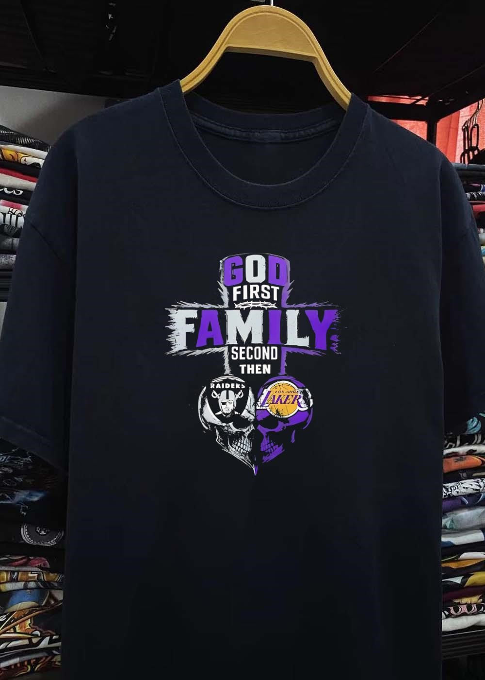 God First Family Second Then Raiders Los Angeles Lakers Skulls shirt