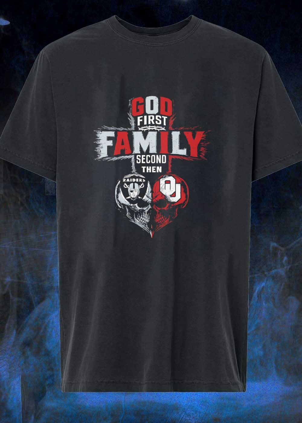 God First Family Second Then Raiders Oklahoma Sooners Skulls shirt