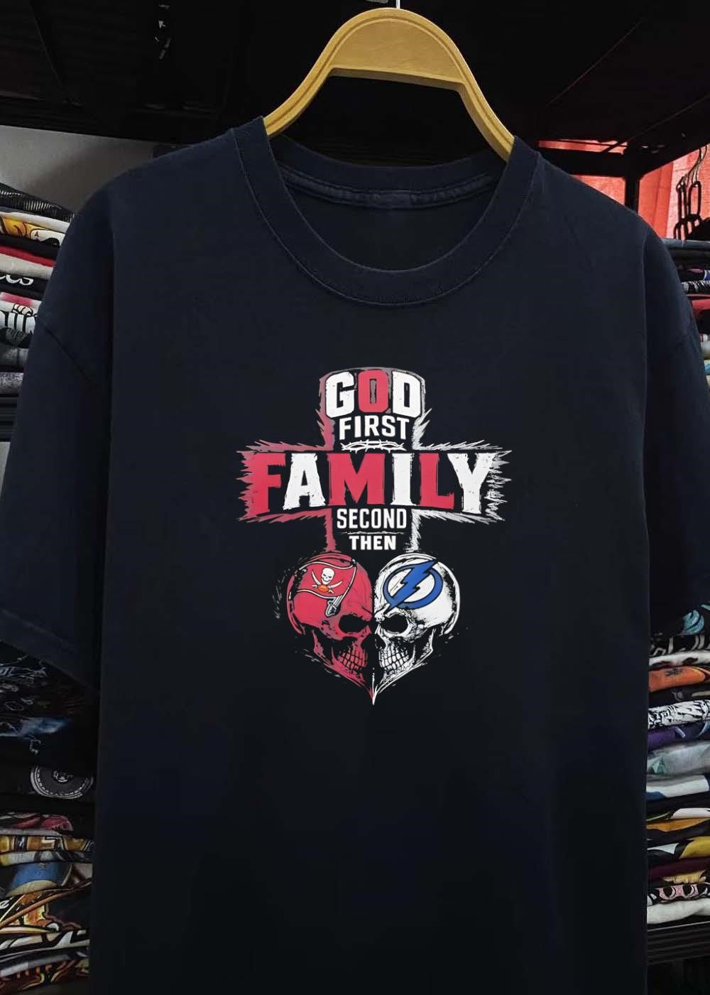 God First Family Second Then Tampa Bay Buccaneers Tampa Bay Lightning Skull shirt