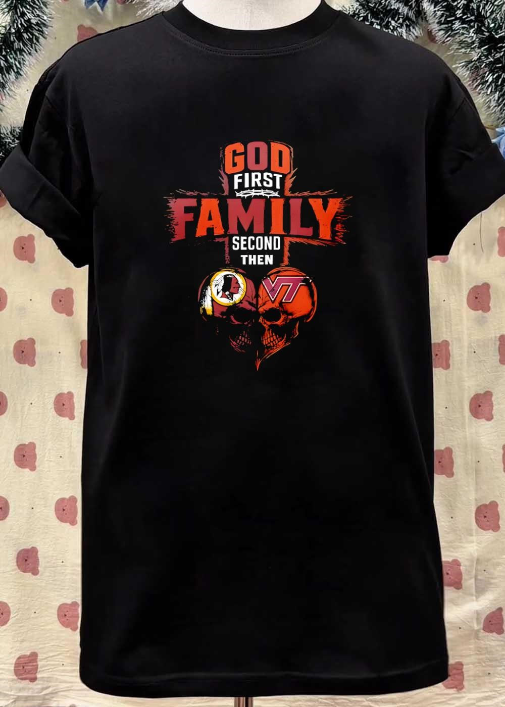 God First Family Second Then Washington Redskins Virginia Tech Hokies Skulls shirt