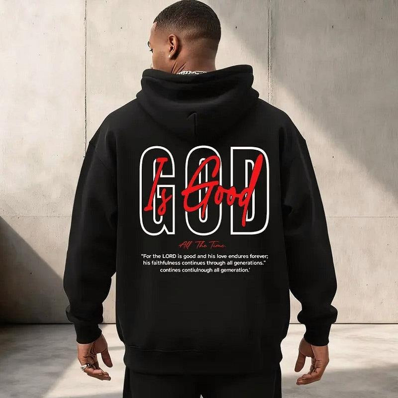 God Is Good All The Time Graphic Hoodie Fleece Fabric Casual Hooded Sweatshirt Trendy Tops Perfect Gift T-Shirts