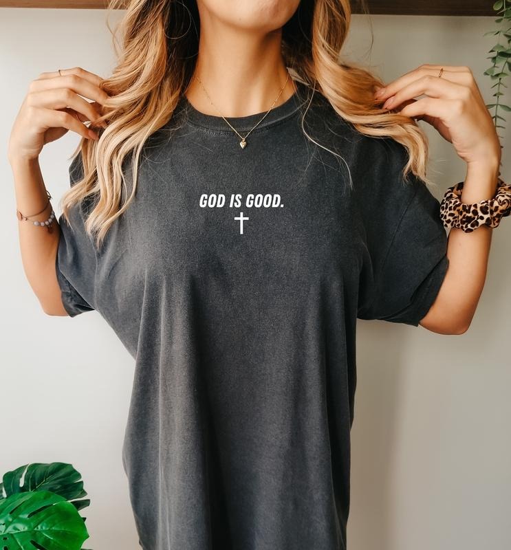 God Is Good T-Shirt | Christian T-Shirt | Trendy Shirt | Positive Shirt | Oversized Shirt | Oversized Tee Hoodie, Sweatshirt