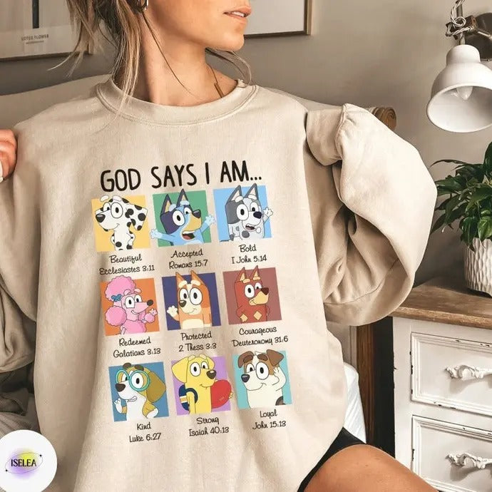 God Says I Am Bluey Shirt,Bluey Shirt,Bluey Family Shirt,Bluey Christian Shirt, Days of School Hoodie, Sweatshirt