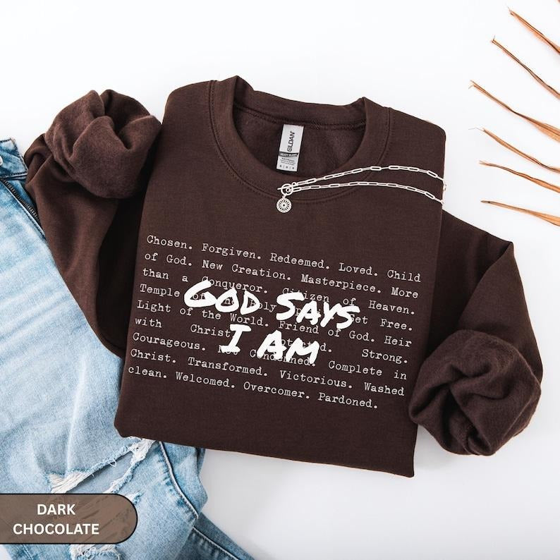 God Says I am Christian Sweatshirt, Bible Verse Sweater, Christian Sweat For Women, Jesus Christian Christmas Gift,Love...