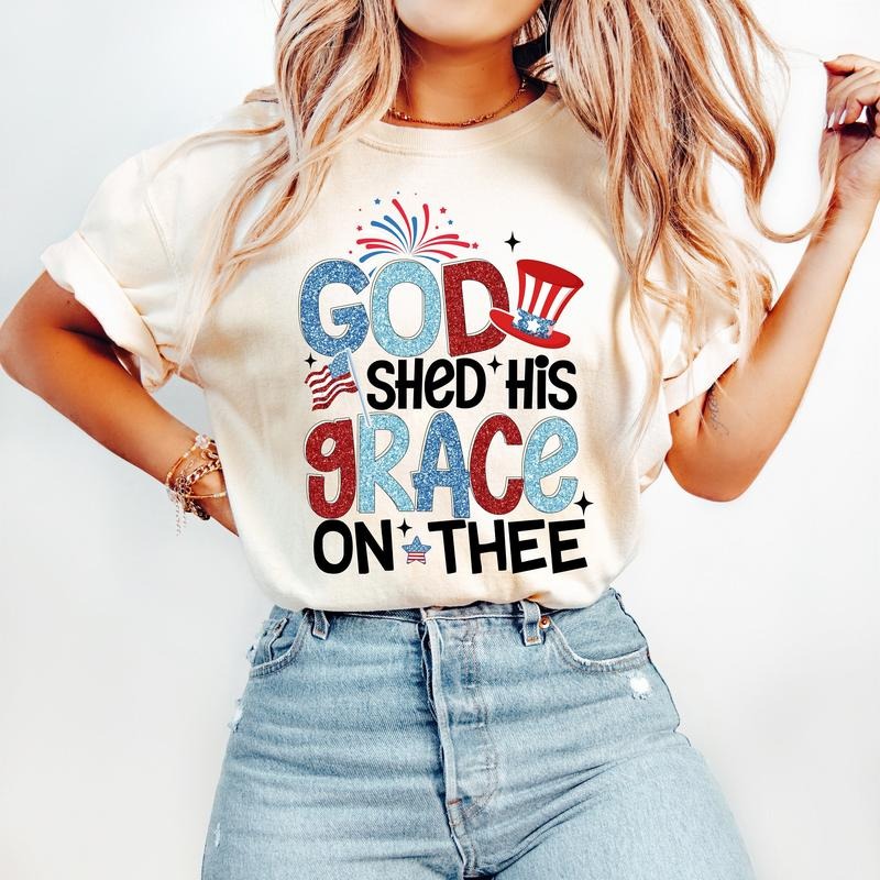 God Shed His Grace 4th Of July America Independence Day Patriotic Usa Flag Shirt TK43GN Hoodie, Sweatshirt