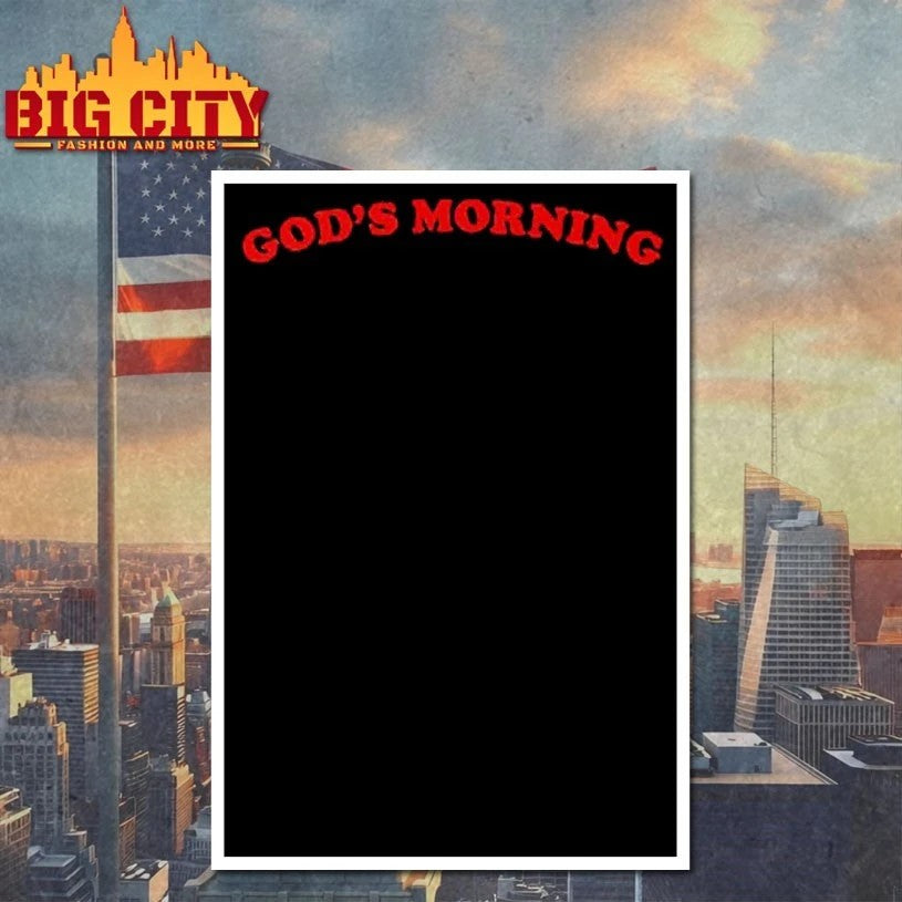 God’s Morning Good Morning T-Shirt