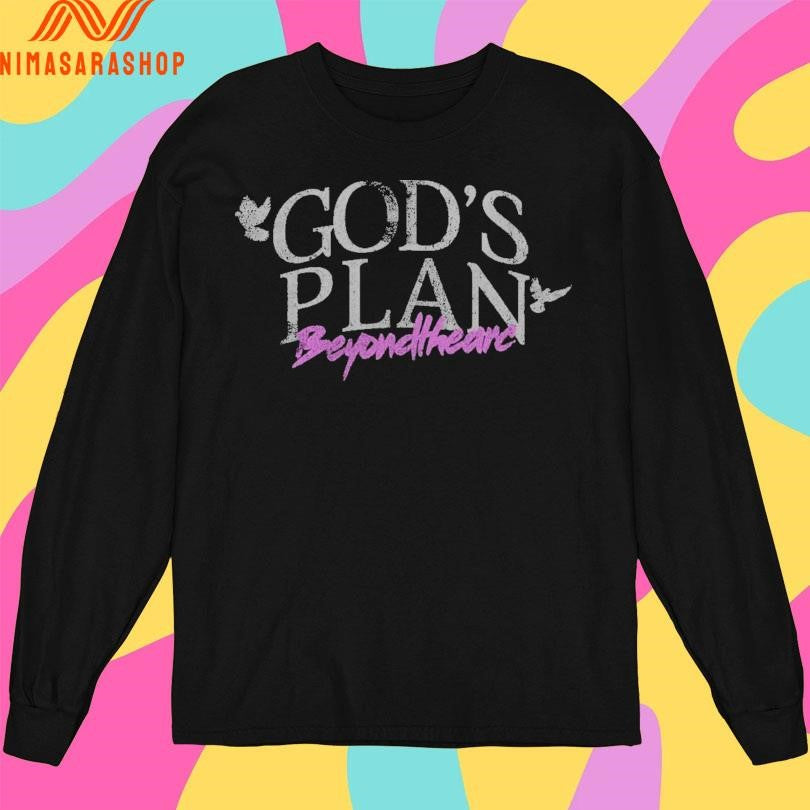 God’s Plan Beyond The Arc Shirts