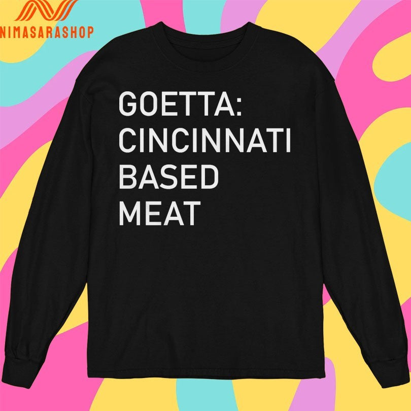 Goetta Cincinnati Based Meat Shirts